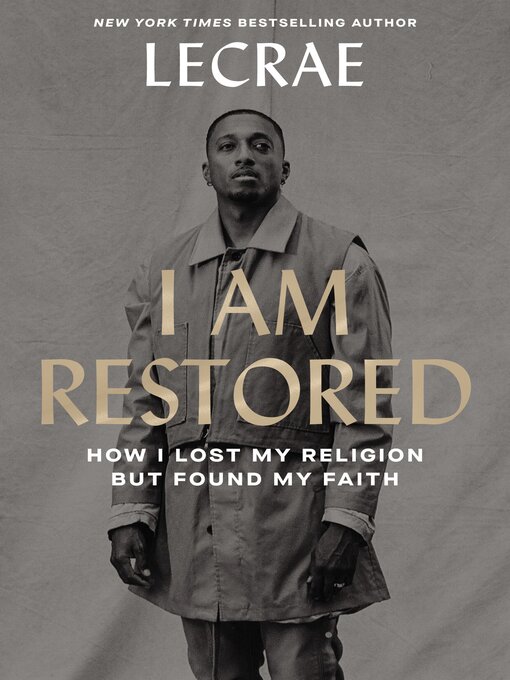 Title details for I Am Restored by Lecrae Moore - Available
